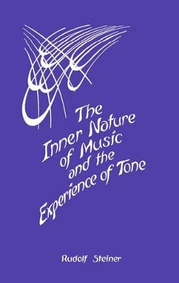 Inner Nature of Music and the Experience of Tone book