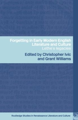Forgetting in Early Modern English Literature and Culture book