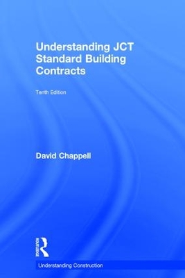 Understanding JCT Standard Building Contracts by David Chappell