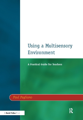 Using a Multisensory Environment by Paul Pagliano