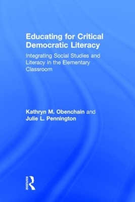 Educating for Critical Democratic Literacy by Kathryn M. Obenchain