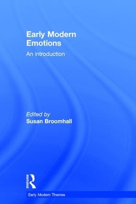 Early Modern Emotions: An Introduction by Susan Broomhall
