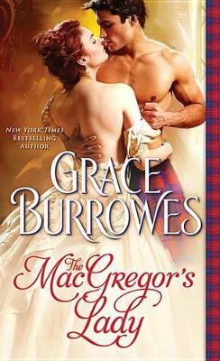 The The MacGregor's Lady by Grace Burrowes