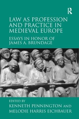 Law as Profession and Practice in Medieval Europe book