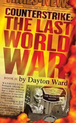 Counterstrike: The Last World War, Book 2 by Dayton Ward