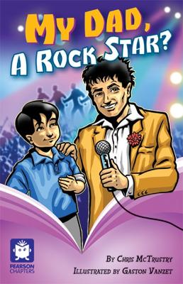 Pearson Chapters Year 5: My Dad a Rock Star? book