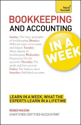 Bookkeeping And Accounting In A Week by Roger Mason