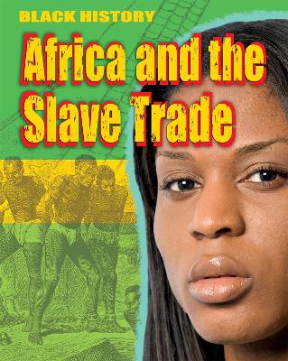 Black History: Africa and the Slave Trade by Dan Lyndon