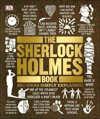 The The Sherlock Holmes Book: Big Ideas Simply Explained by DK