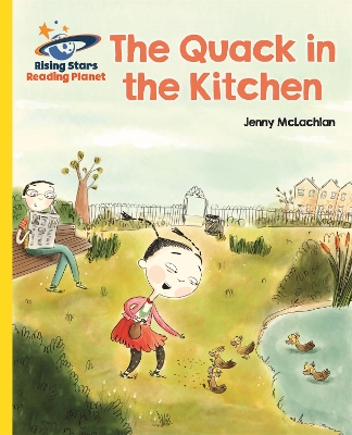 Reading Planet - The Quack in the Kitchen - Yellow: Galaxy book