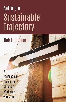 Setting a Sustainable Trajectory by Rob Lindemann