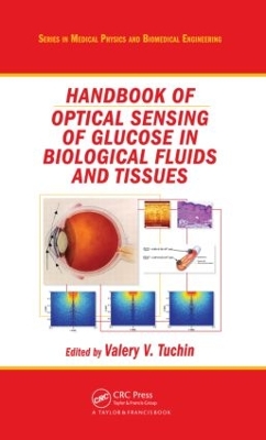 Handbook of Optical Sensing of Glucose in Biological Fluids and Tissues book