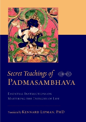 Secret Teachings Of Padmasambhava book