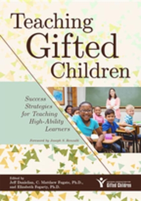 Teaching Gifted Children: Success Strategies for Teaching High-Ability Learners by Jeff Danielian