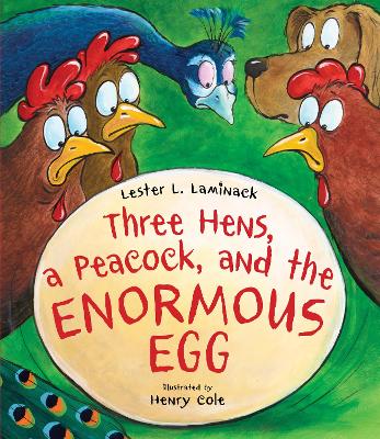 Three Hens, a Peacock, and the Enormous Egg book