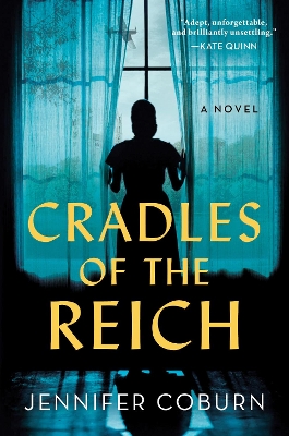 Cradles of the Reich: A Novel by Jennifer Coburn