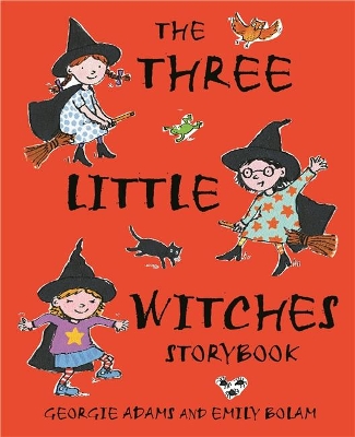 Early Reader: The Three Little Witches Storybook by Georgie Adams