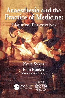 Anaesthesia and the Practice of Medicine book