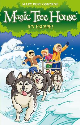 Magic Tree House 12: Icy Escape! by Mary Pope Osborne