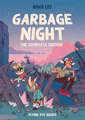 Garbage Night: The Complete Edition by Benji Lee
