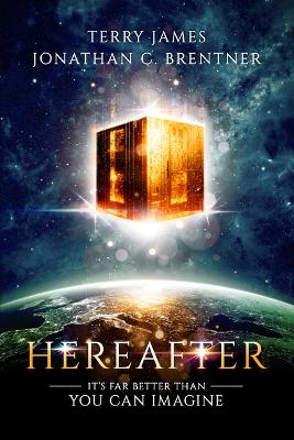 Hereafter: It's Far Better Than You Can Imagine book
