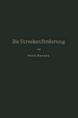 Die Streckenförderung. book