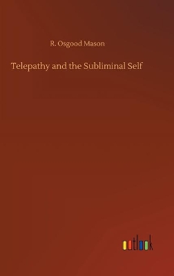 Telepathy and the Subliminal Self book