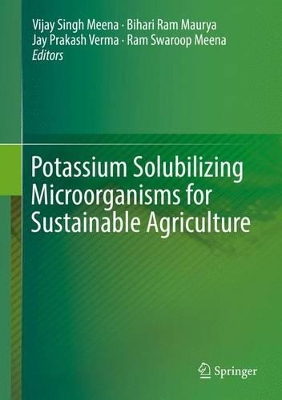 Potassium Solubilizing Microorganisms for Sustainable Agriculture book