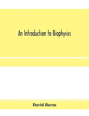 An introduction to biophysics book