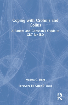 Coping with Crohn’s and Colitis: A Patient and Clinician’s Guide to CBT for IBD book