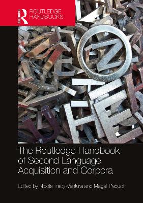 The Routledge Handbook of Second Language Acquisition and Corpora by Nicole Tracy-Ventura