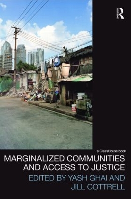 Marginalized Communities and Access to Justice by Yash Ghai CBE