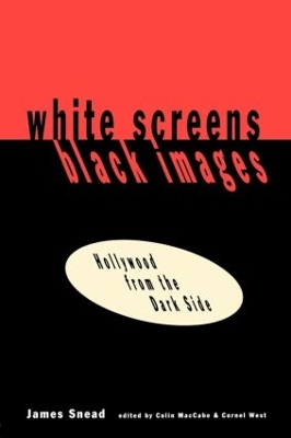 White Screens/Black Images by James Snead