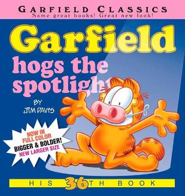 Garfield Hogs the Spotlight book