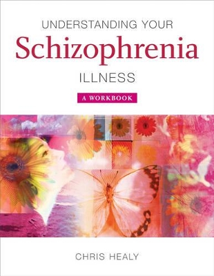 Understanding Your Schizophrenia Illness book