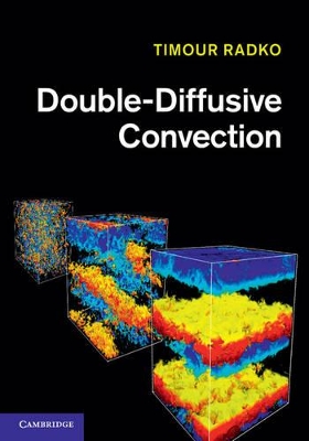 Double-Diffusive Convection by Timour Radko