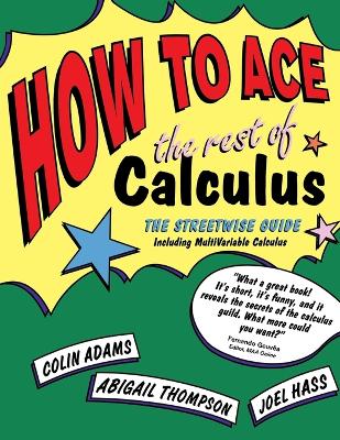 How to Ace the Rest of Calculus book