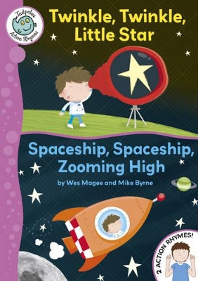Twinkle, Twinkle, Little Star / Spaceship, Spaceship, Zooming High by Wes Magee
