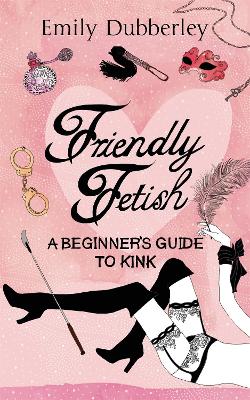 Friendly Fetish book
