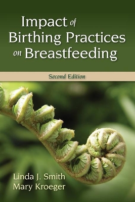 Impact Of Birthing Practices On Breastfeeding book