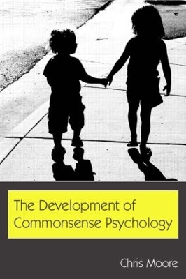 The Development of Commonsense Psychology by Chris Moore