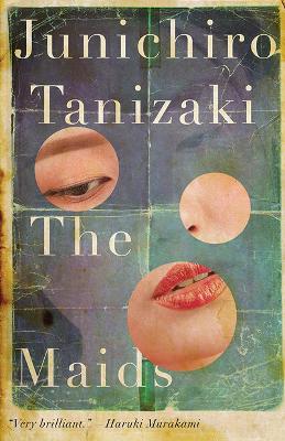 The The Maids by Junichiro Tanizaki