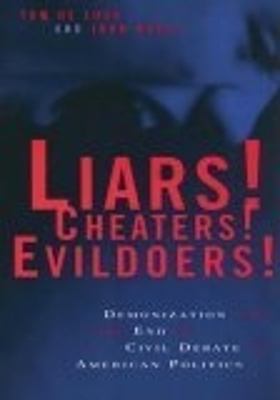 Liars! Cheaters! Evildoers! by Tom De Luca