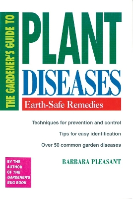 Gardener's Guide to Plant Diseases book