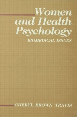 Women and Health Psychology by Cheryl Brown Travis