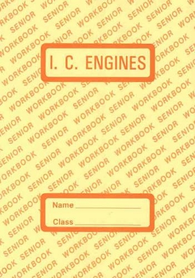 Senior Workbook: I.C. Engines: I.C. Engines book