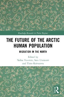The Future of the Arctic Human Population: Migration in the North book