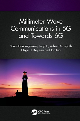 Millimeter Wave Communications in 5G and Towards 6G book
