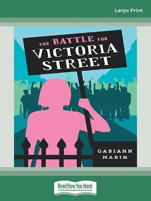 The Battle for Victoria Street (My Australian Story) by Gabiann Marin