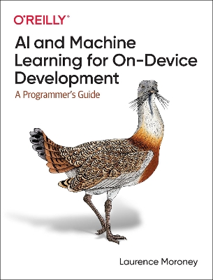 AI and Machine Learning for On-Device Development book